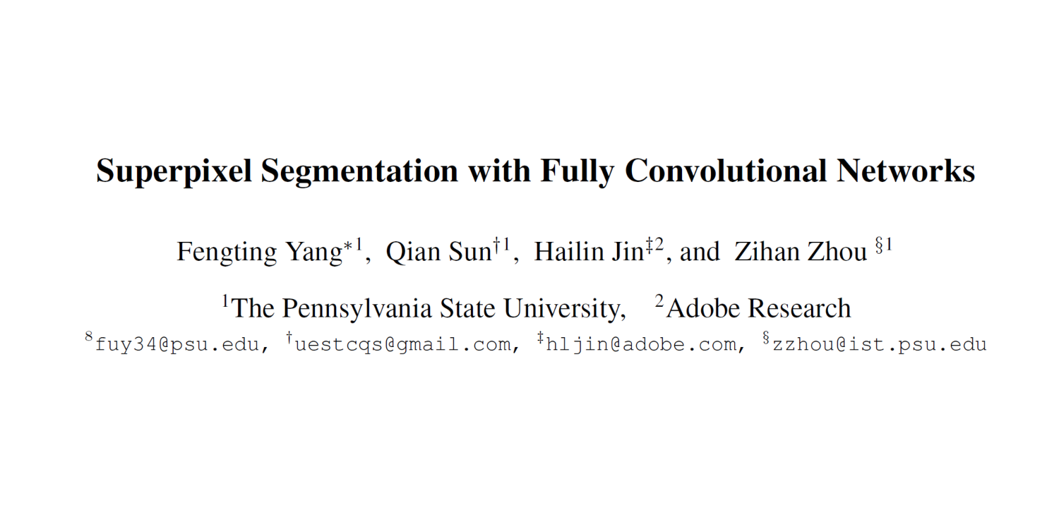 Paper Link: https://arxiv.org/abs/2003.12929，Code Liink: https://github.com/fuy34/superpixel_fcn